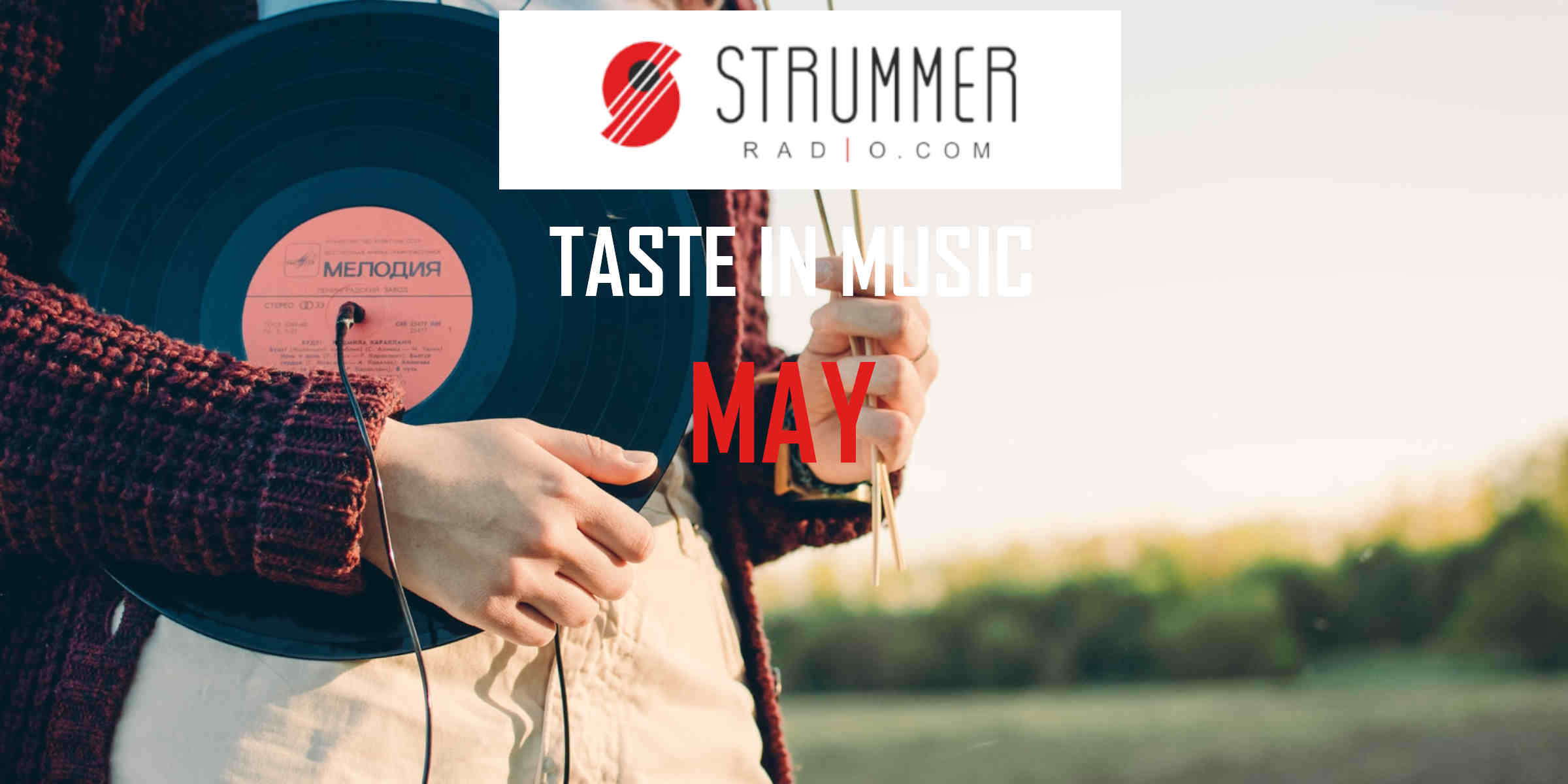 Strummer Radio's Taste in Music May 2022